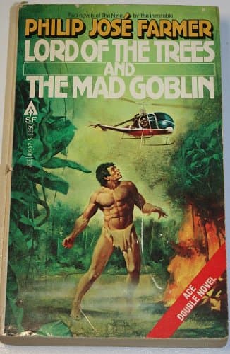 Book cover for Lord of the Trees / The Mad Goblin by Philip José Farmer