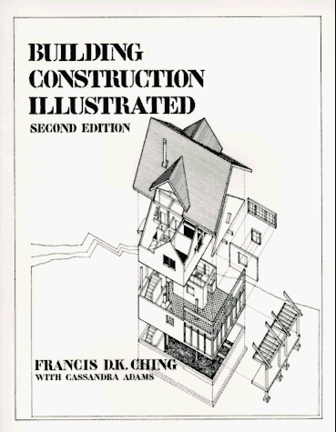 Book cover for Building Construction Illustrated by Francis D.K. Ching