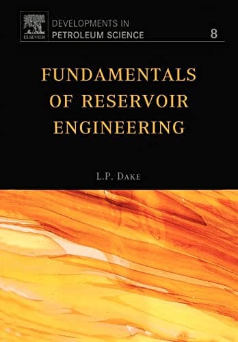 Book cover for Fundamentals of Reservoir Engineering (Volume 8) (Developments in Petroleum Science, Volume 8) by Dake, L.P.