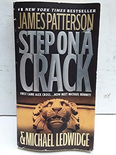 Book cover for Step On a Crack (A Michael Bennett Thriller, 1) by Patterson, James