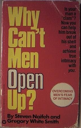 Book cover for Why Can't Men Open Up?: Overcoming Men' by Naifeh, Steven