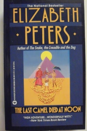 Book cover for The Last Camel Died at Noon (Amelia Peabody, Book 6) by Peters, Elizabeth