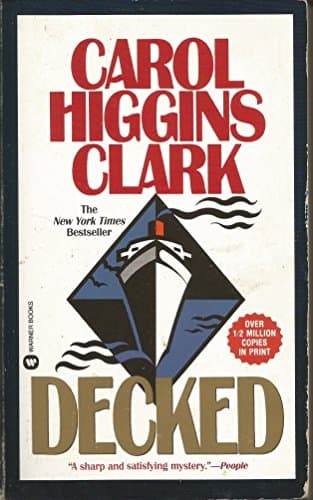 Book cover for Decked (Regan Reilly Mysteries, No. 1) by Higgins Clark, Carol
