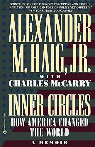 Book cover for Inner Circles: How America Changed the World by Haig, Alexander M.
