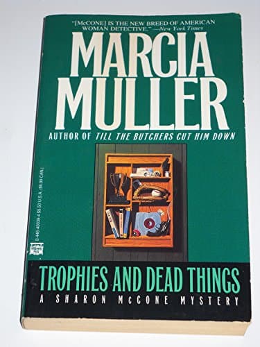Book cover for Trophies and Dead Things by Muller, Marcia