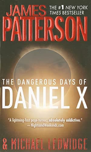 Book cover for The Dangerous Days of Daniel X (Daniel X, 1) by Patterson, James