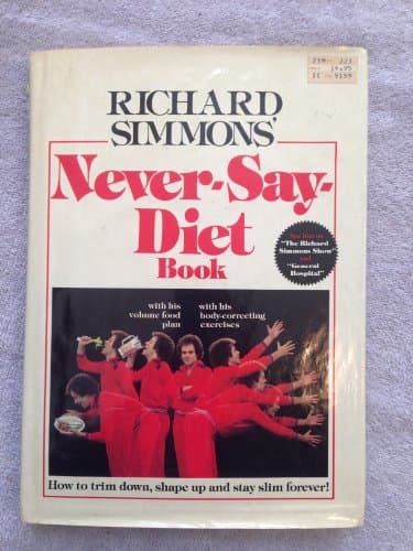 Book cover for Richard Simmons' Never-Say-Diet Book by Richard Simmons