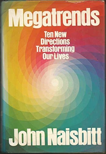 Book cover for Megatrends: Ten New Directions Transforming Our Lives by Naisbitt, John