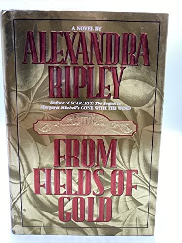 Book cover for From Fields of Gold by Alexandra Ripley