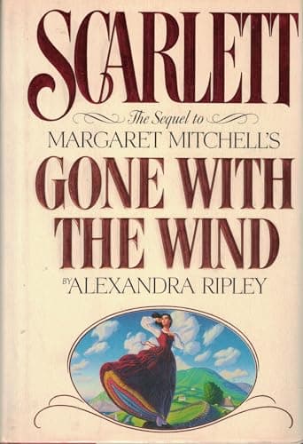 Book cover for Scarlett: The Sequel to Margaret Mitchell's Gone With the Wind by Ripley, Alexandra