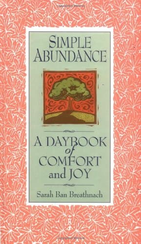 Book cover for Simple Abundance: A Daybook of Comfort of Joy by Breathnach, Sarah Ban