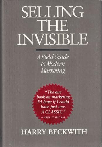 Book cover for Selling the Invisible: A Field Guide to Modern Marketing by Beckwith, Harry