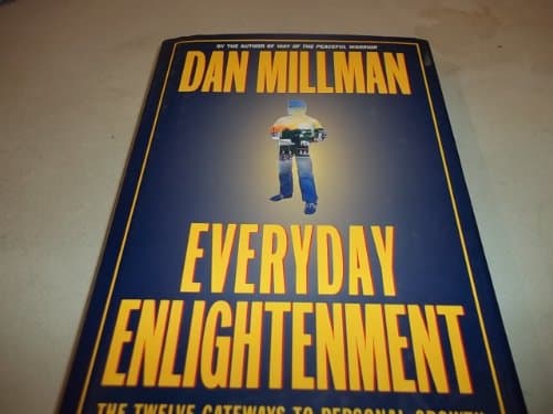 Book cover for Everyday Enlightenment: The Twelve Gateways to Personal Growth by Millman, Dan
