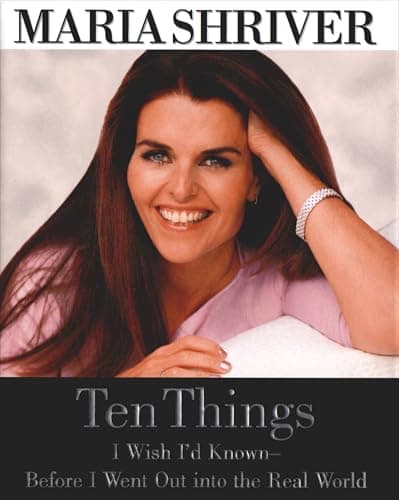 Book cover for Ten Things I Wish I'd Known - Before I Went Out into the Real World by Shriver, Maria