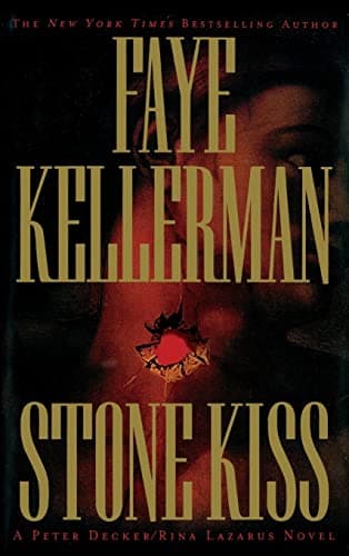 Book cover for Stone Kiss (Peter Decker & Rina Lazarus) by Kellerman, Faye