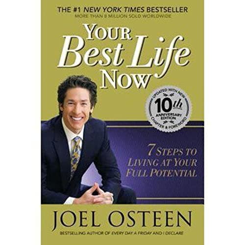 Book cover for Your Best Life Now: 7 Steps to Living at Your Full Potential by Osteen, Joel