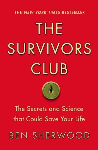 Book cover for The Survivors Club: The Secrets and Science that Could Save Your Life by Sherwood, Ben