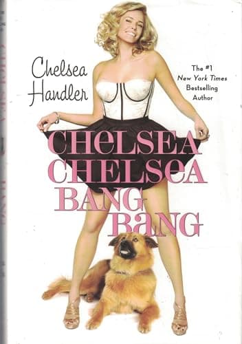 Book cover for Chelsea Chelsea Bang Bang by Handler, Chelsea