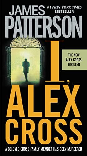 Book cover for I, Alex Cross (Alex Cross, 15) by James Patterson