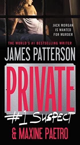 Book cover for Private: #1 Suspect (A Private Novel, 2) by Patterson, James
