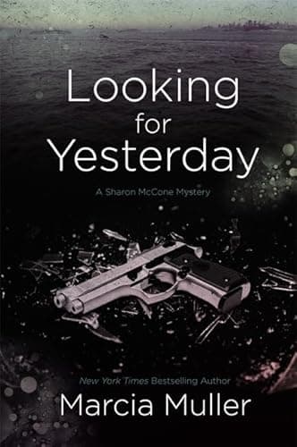 Book cover for Looking for Yesterday (A Sharon McCone Mystery, 29) by Muller, Marcia