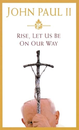 Book cover for RISE, Let Us Be on Our Way by Pope John Paul II