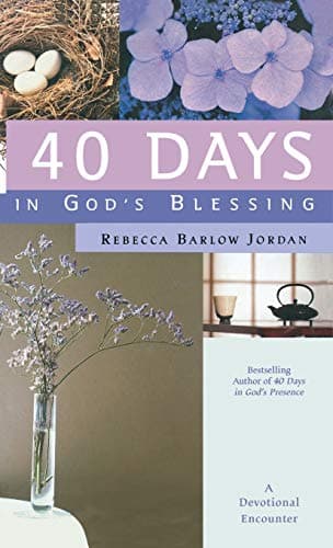 Book cover for 40 Days in God's Blessing: A Devotional Encounter by Jordan, Rebecca Barlow