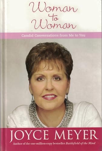 Book cover for Woman to Woman: Candid Conversations From Me to You by Joyce Meyer