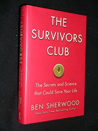 Book cover for The Survivors Club: The Secrets and Science that Could Save Your Life by Sherwood, Ben