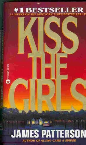 Book cover for Kiss the Girls (Alex Cross) by Patterson, James
