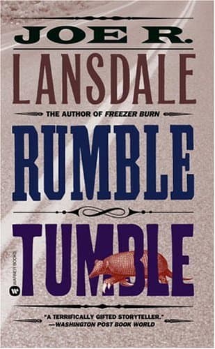 Book cover for Rumble Tumble by Lansdale, Joe R.