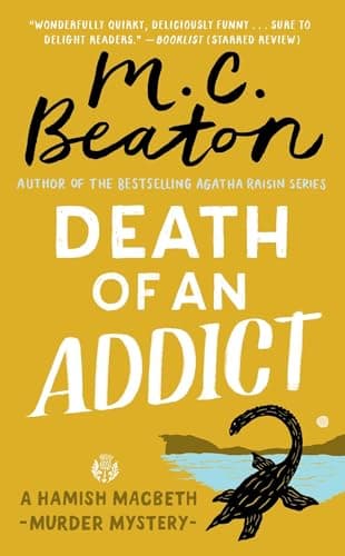 Book cover for Death of an Addict (Hamish Macbeth Mysteries, No. 15) by Beaton, M. C.
