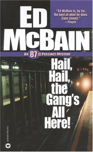 Book cover for Hail, Hail, the Gang's All Here! by McBain, Ed