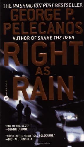 Book cover for Right as Rain by Pelecanos, George