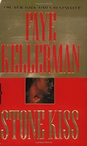 Book cover for Stone Kiss (Peter Decker/Rina Lazarus) by Kellerman, Faye