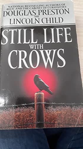 Book cover for Still Life with Crows (Pendergast, Book 4) by Preston, Douglas
