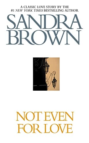 Book cover for Not Even for Love by Brown, Sandra