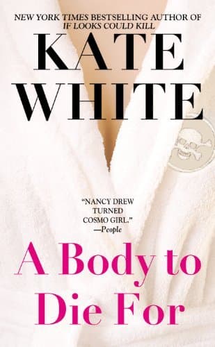 Book cover for A Body to Die For by White, Kate