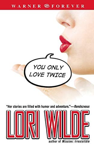 Book cover for You Only Love Twice by Wilde, Lori