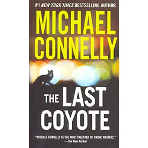Book cover for The Last Coyote (A Harry Bosch Novel, 4) by Connelly, Michael