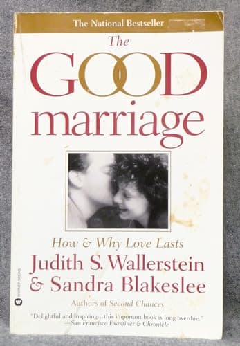 Book cover for The Good Marriage: How and Why Love Lasts by Wallerstein, Judith S.