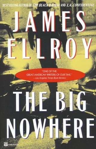 Book cover for The Big Nowhere by Ellroy, James