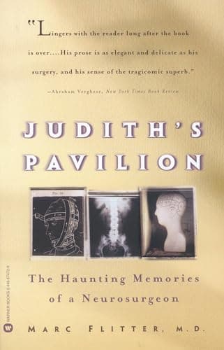 Book cover for Judith's Pavilion: The Haunting Memories of a Neurosurgeon by Flitter MD, Marc