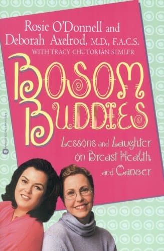 Book cover for Bosom Buddies: Lessons and Laughter on Breast Health and Cancer by Rosie O'Donnell
