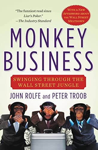 Book cover for Monkey Business: Swinging Through the Wall Street Jungle by Rolfe, John