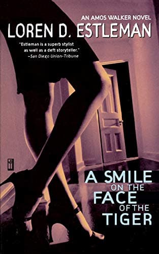 Book cover for A Smile on the Face of the Tiger (The Amos Walker Series #15) by Estleman, Loren D.
