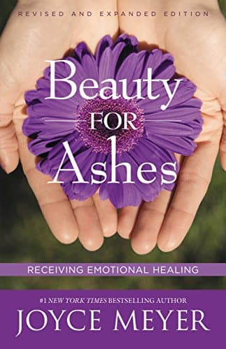 Book cover for Beauty for Ashes: Receiving Emotional Healing by Meyer, Joyce