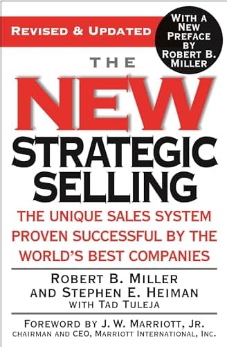 Book cover for The New Strategic Selling: The Unique Sales System Proven Successful by the World's Best Companies by Heiman, Stephen E.
