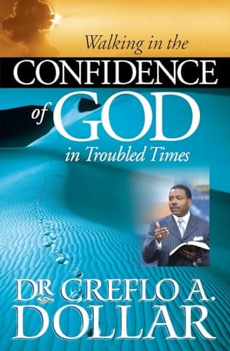 Book cover for Walking in the Confidence of God in Troubled Times by Dollar, Dr. Creflo