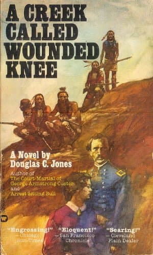 Book cover for A Creek Called Wounded Knee by Jones, Douglas C